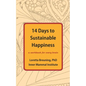 14 Days to Sustainable Happiness: A Workbook for Every Brain - Paperback