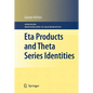 Eta Products and Theta Series Identities - Hardcover