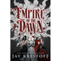 Empire of the Dawn: Book Three - Hardcover