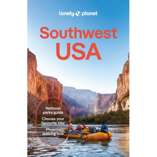 Lonely Planet Southwest USA: Plan the Trip of a Lifetime Detailed Itineraries & Maps Insider Tips Covers Nevada, Arizona, Utah and More - Paperback