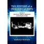 The Mystery of a New Kind of Rays: The Story of Wilhelm Conrad Roentgen and His Discovery of X-Rays - Paperback