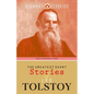 The Greatest Short Stories of Leo Tolstoy - Paperback