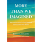 More Than We Imagined: Appreciative Inquiry for Early Childhood and Everywhere That Matters - Paperback