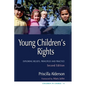 Young Children's Rights: Exploring Beliefs, Principles and Practice Second Edition - Paperback