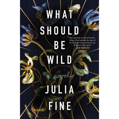 What Should Be Wild - Paperback
