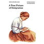 A True Picture of Emigration - Paperback