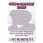 Unapologetically Dope: Lessons for Black Women and Girls on Surviving and Thriving in the Tech Field - Paperback