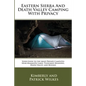 Eastern Sierra and Death Valley Camping With Privacy: Your Guide To The Most Private Campsites Near Mammoth Lakes, Tuolumne Meadows, Death Valley, and - Paperback