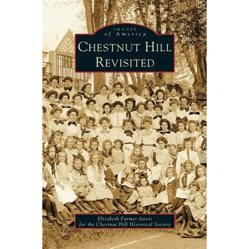 Chestnut Hill Revisited - Hardcover