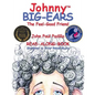 Johnny Big-Ears, the Feel-Good Friend - Paperback