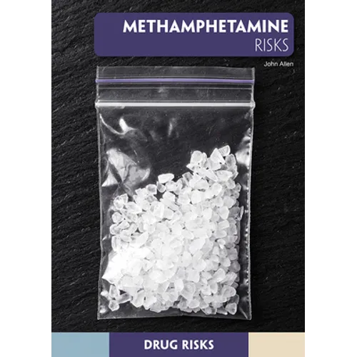 Methamphetamine Risks - Hardcover
