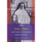 Sister Thorn and Catholic Mysticism in Modern America - Paperback