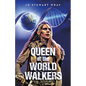 Queen of the World Walkers - Paperback
