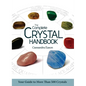 The Complete Crystal Handbook: Your Guide to More Than 500 Crystals - Paperback
