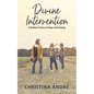 Divine Intervention (A Mother's Story of Hope and Healing) - Paperback