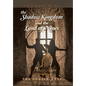 The Shadow Kingdom And the Land of Nines: The Chosen Ones - Hardcover