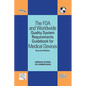 The FDA and Worldwide Quality System Requirements Guidebook for Medical Devices - Paperback