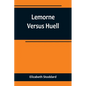 Lemorne Versus Huell - Paperback