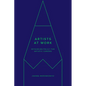 Artists at Work: Rethinking Policy for Artistic Careers - Hardcover