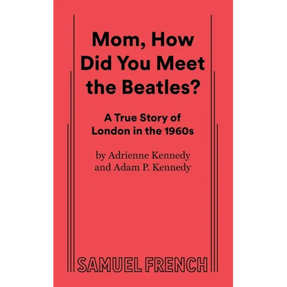 Mom, How Did You Meet the Beatles? - Paperback