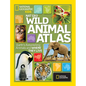 Nat Geo Wild Animal Atlas: Earth's Astonishing Animals and Where They Live - Hardcover