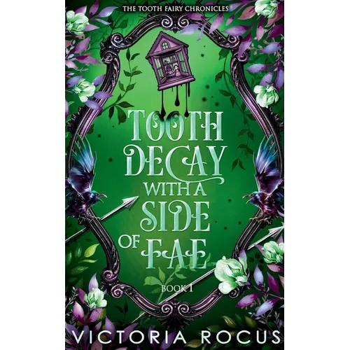 Tooth Decay With A Side Of Fae - Paperback