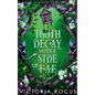Tooth Decay With A Side Of Fae - Paperback