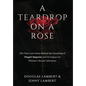 A Teardrop on a Rose - Hardcover