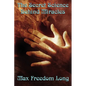 The Secret Science Behind Miracles - Paperback