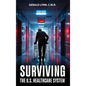 Surviving the U.S. Healthcare System - Hardcover