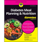 Diabetes Meal Planning & Nutrition for Dummies - Paperback