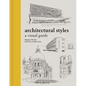 Architectural Styles: A Visual Guide - Hardcover