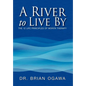A River to Live by - Hardcover