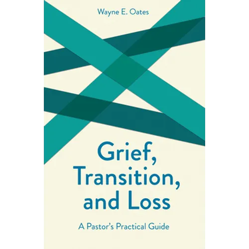 Grief, Transition, and Loss - Paperback