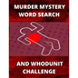 Murder Mystery Word Search and Whodunit Challenge: Perplexing Puzzles For Super Sleuthers - Paperback