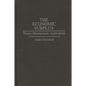The Economic Surplus: Theory, Measurement, Applications - Hardcover