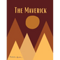The Maverick: Volume One - Paperback
