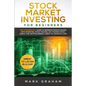 Stock Market Investing for Beginners: And Intermediate. Learn to Generate Passive Income with Investing, Stock Trading, Day Trading Stock. Useful for - Paperback