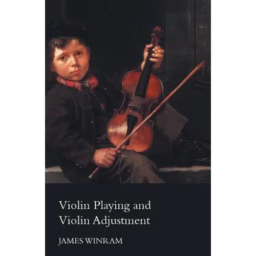 Violin Playing and Violin Adjustment - Paperback