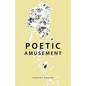 Poetic Amusement - Paperback