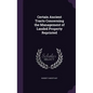 Certain Ancient Tracts Concerning the Management of Landed Property Reprinted - Hardcover