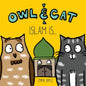 Owl & Cat: Islam Is... - Paperback