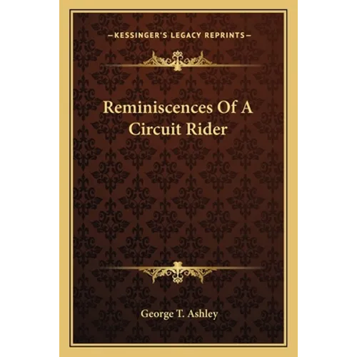 Reminiscences Of A Circuit Rider - Paperback