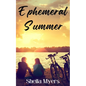Ephemeral Summer - Paperback