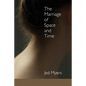 The Marriage of Space and Time - Paperback