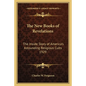 The New Books of Revelations: The Inside Story of America's Astounding Religious Cults 1929 - Paperback
