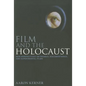 Film and the Holocaust: New Perspectives on Dramas, Documentaries, and Experimental Films - Paperback
