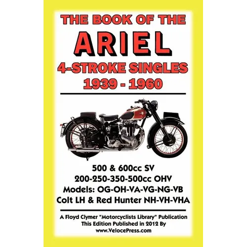 Book of the Ariel 4 Stroke Singles 1939-1960 - Paperback