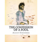 The Confession of a Fool - Paperback
