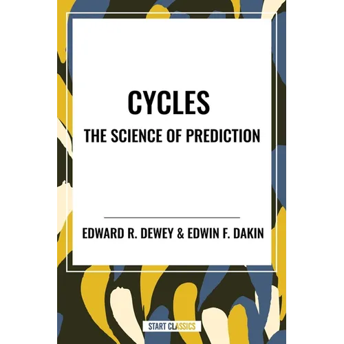 Cycles the Science of Prediction - Paperback